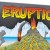 Early Peek at Eruption